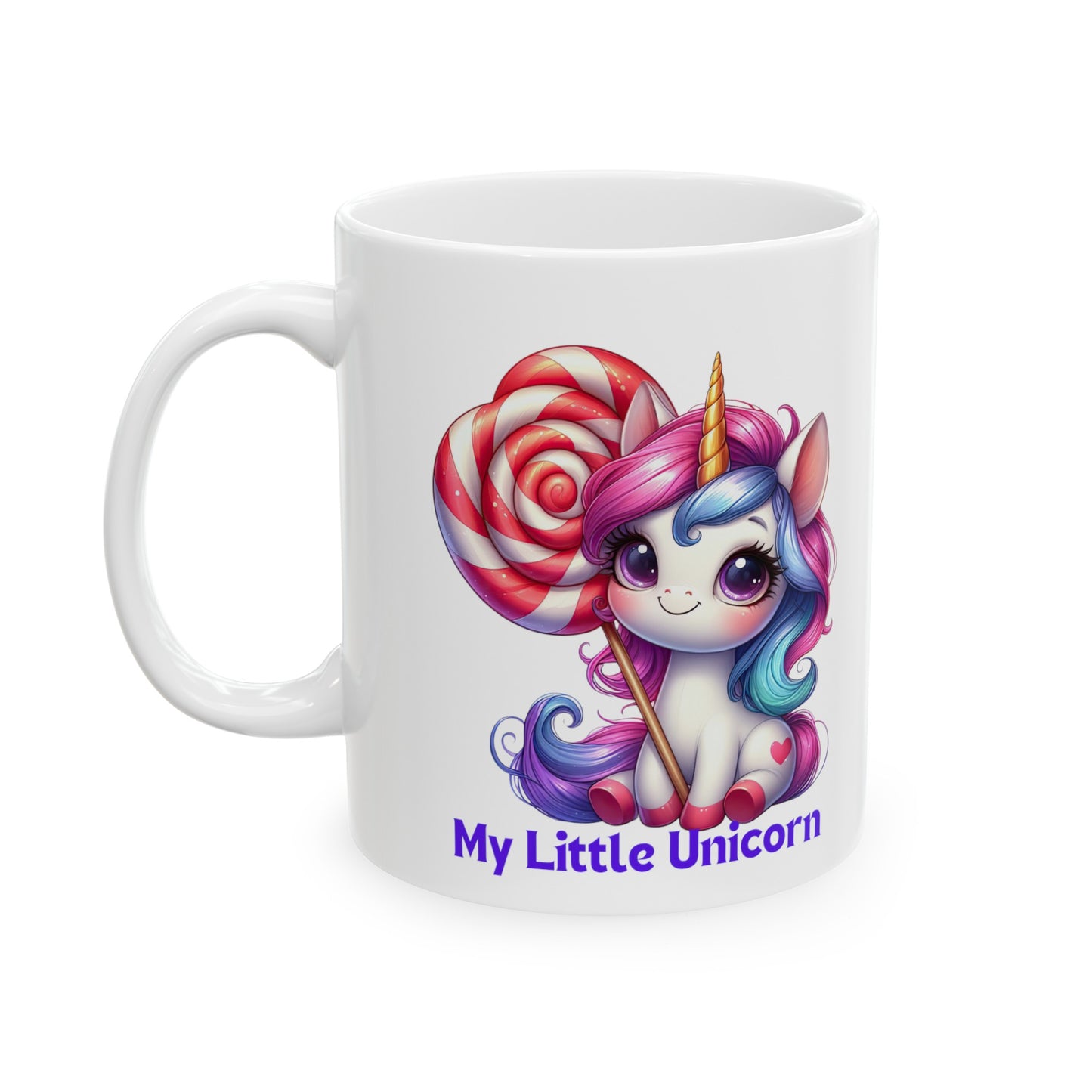 My Little Unicorn Sweet Mug 11 Ounces White